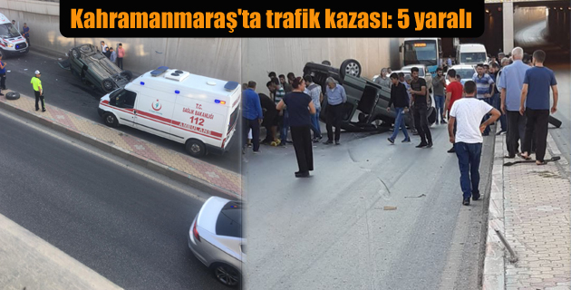 Kahramanmaraş’ta trafik kazası 5 yaralı