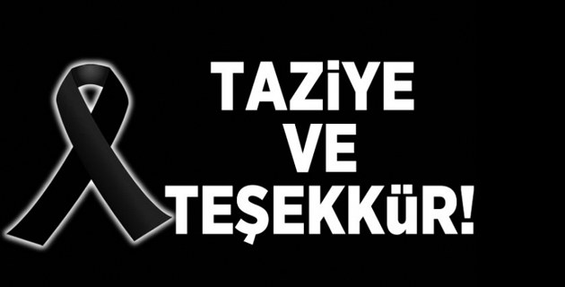 Taziye ve teşekkür!