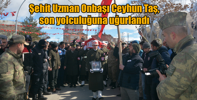 Şehit Uzman Onbaşı Ceyhun Taş, son yolculuğuna uğurlandı