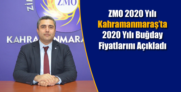 ZMO, 2020 Yılı Kahramanmaraş’ta 2020 Yılı Buğday Fiyatlarını Açıkladı