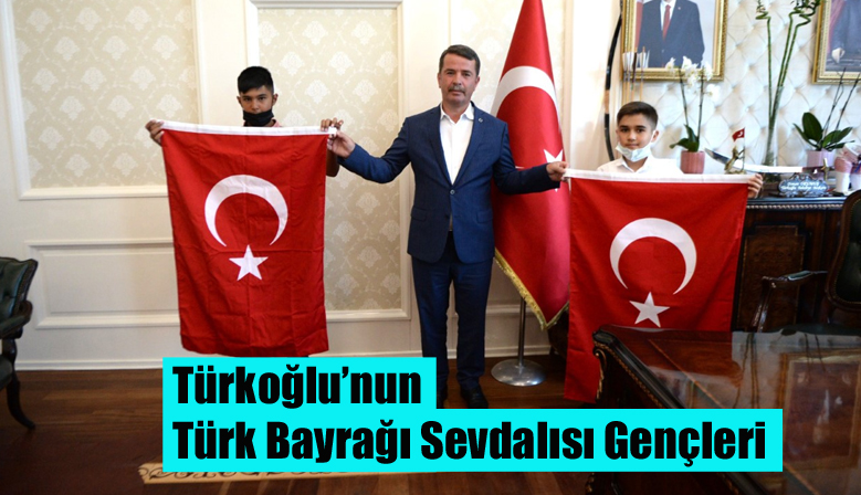 Türkoğlu’nun Türk Bayrağı Sevdalısı Gençleri
