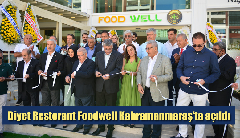 Diyet Restorant Foodwell Kahramanmaraş’ta açıldı