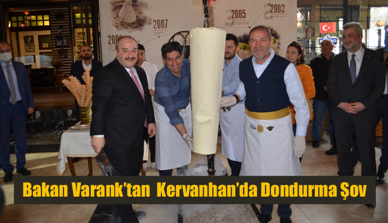 Bakan Varank’tan  Kervanhan’da Dondurma Şov
