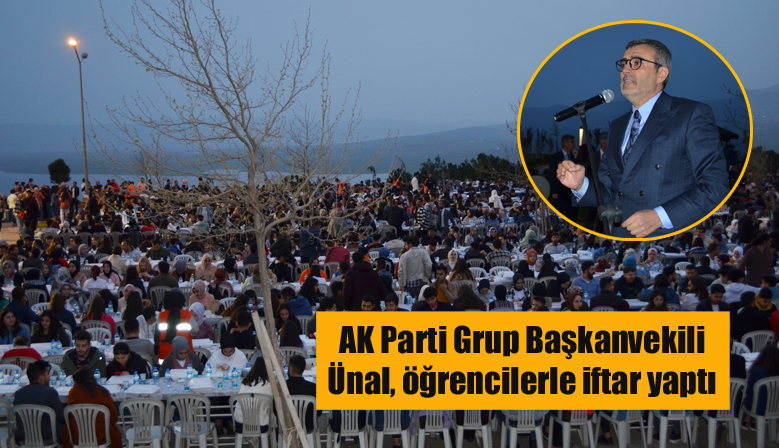 AK Parti Grup Başkanvekili Ünal, öğrencilerle iftar yaptı