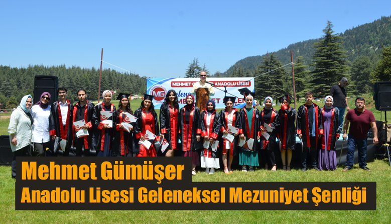 Mehmet Gümüşer Anadolu Lisesi Geleneksel Mezuniyet Şenliği