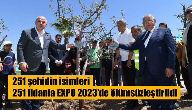 251 şehidin isimleri 251 fidanla EXPO 2023’de ölümsüzleştirildi