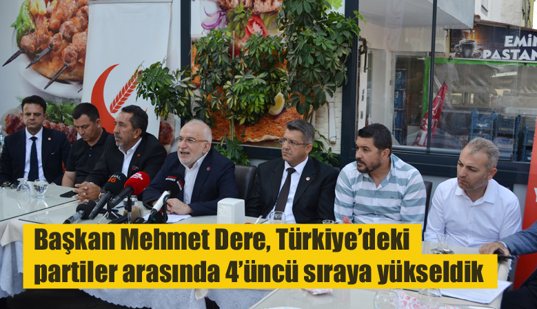 Başkan Mehmet Dere Türkiye’deki partiler arasında 4’üncü sıraya yükseldik