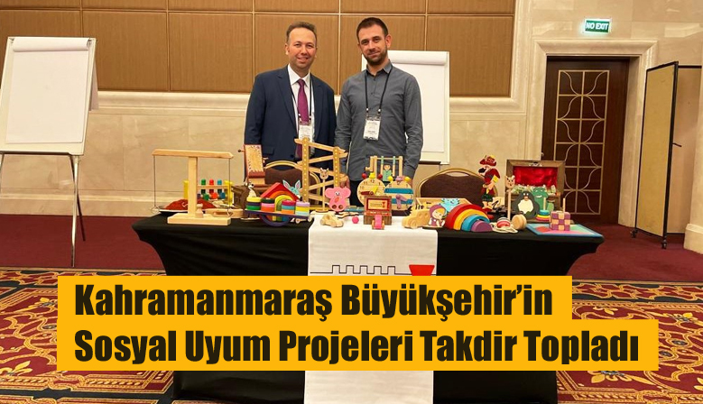 Kahramanmaraş Büyükşehir’in Sosyal Uyum Projeleri Takdir Topladı