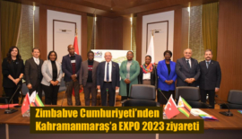 Zimbabve Cumhuriyeti’nden Kahramanmaraş’a EXPO 2023 ziyareti