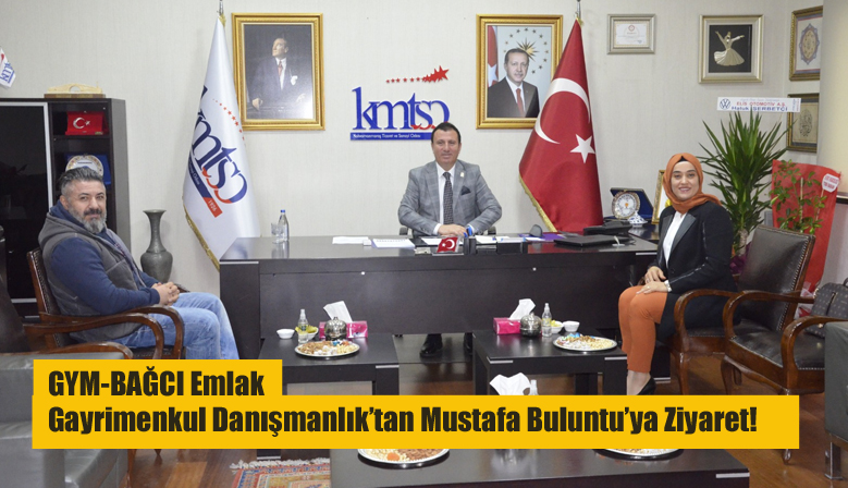 GYM-BAĞCI Emlak Gayrimenkul Danışmanlık’tan Mustafa Buluntu’ya Ziyaret!