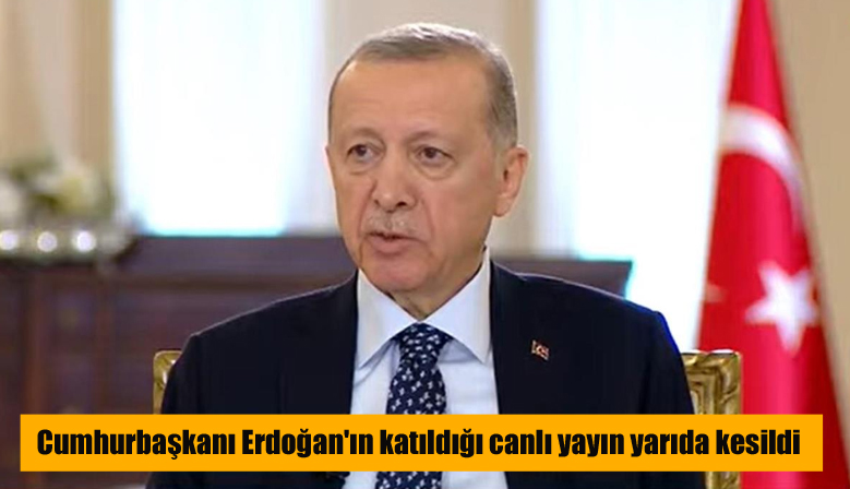 Cumhurbaşkanı Erdoğan’ın katıldığı canlı yayın yarıda kesildi