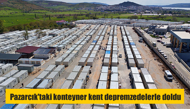 Pazarcık’taki konteyner kent depremzedelerle doldu
