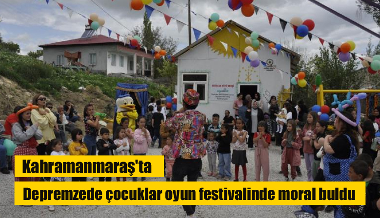 Kahramanmaraş’ta depremzede çocuklar oyun festivalinde moral buldu