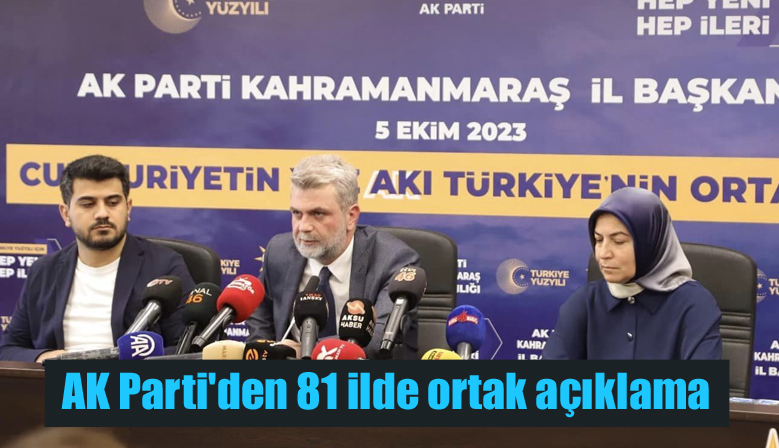 AK Parti’den 81 ilde ortak açıklama