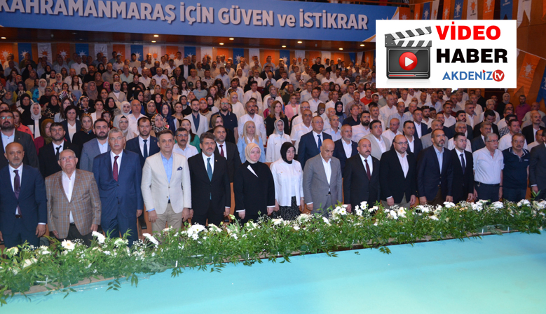 Kahramanmaraş’ta AK Parti İl Danışma Meclisi Toplantısı Gerçekleşti