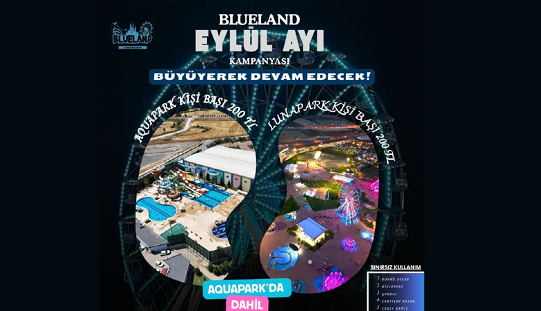 Kahramanmaraş BlueLand’te Hafta İçi Sınırsız Eğlence