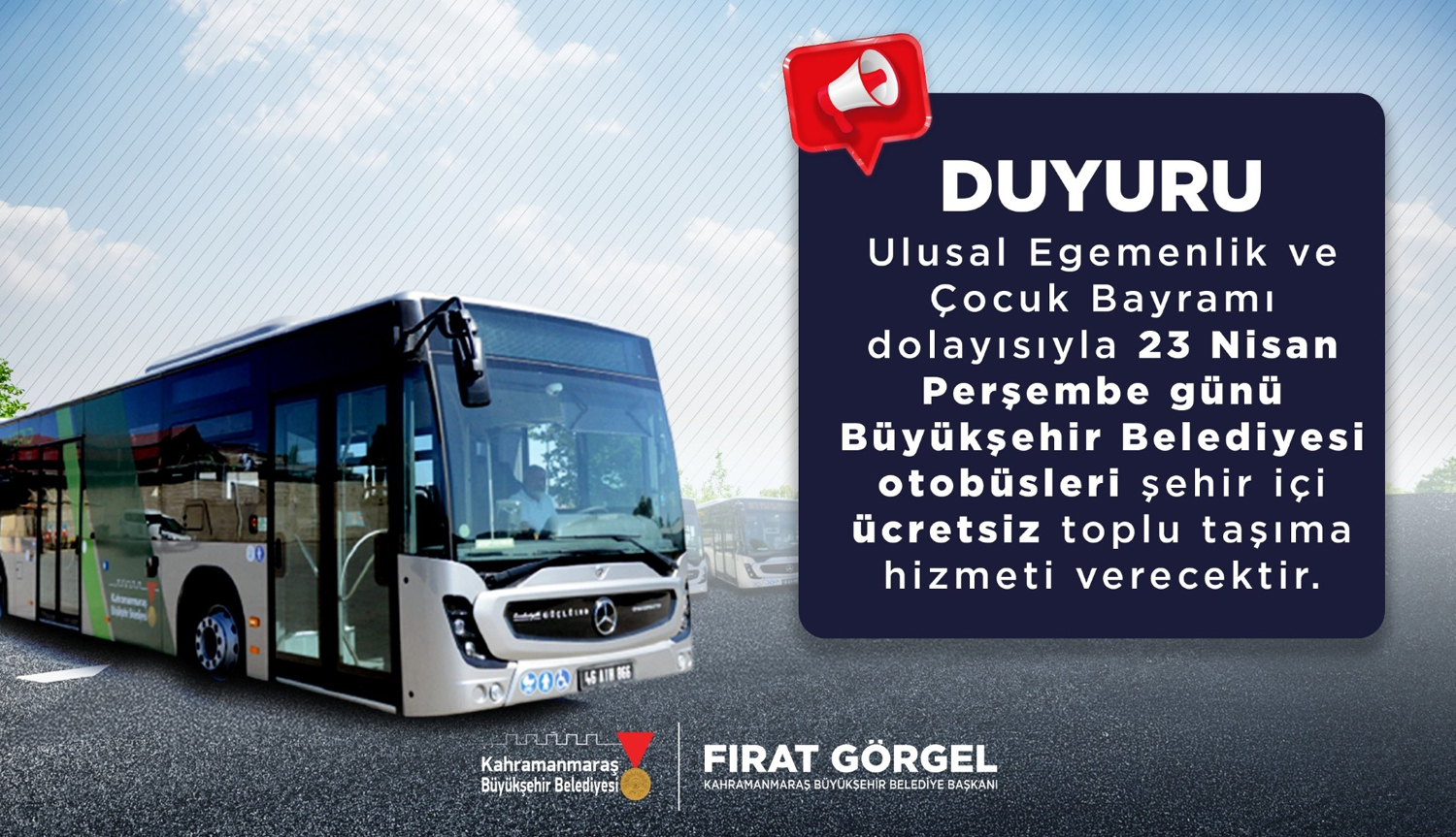 Kahramanmaraş’ta 23 Nisan’da Ücretsiz Toplu Taşıma Hizmeti