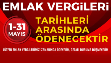 Onikişubat Belediyesi’nden önemli Emlak Vergisi ödemesi hatırlatması